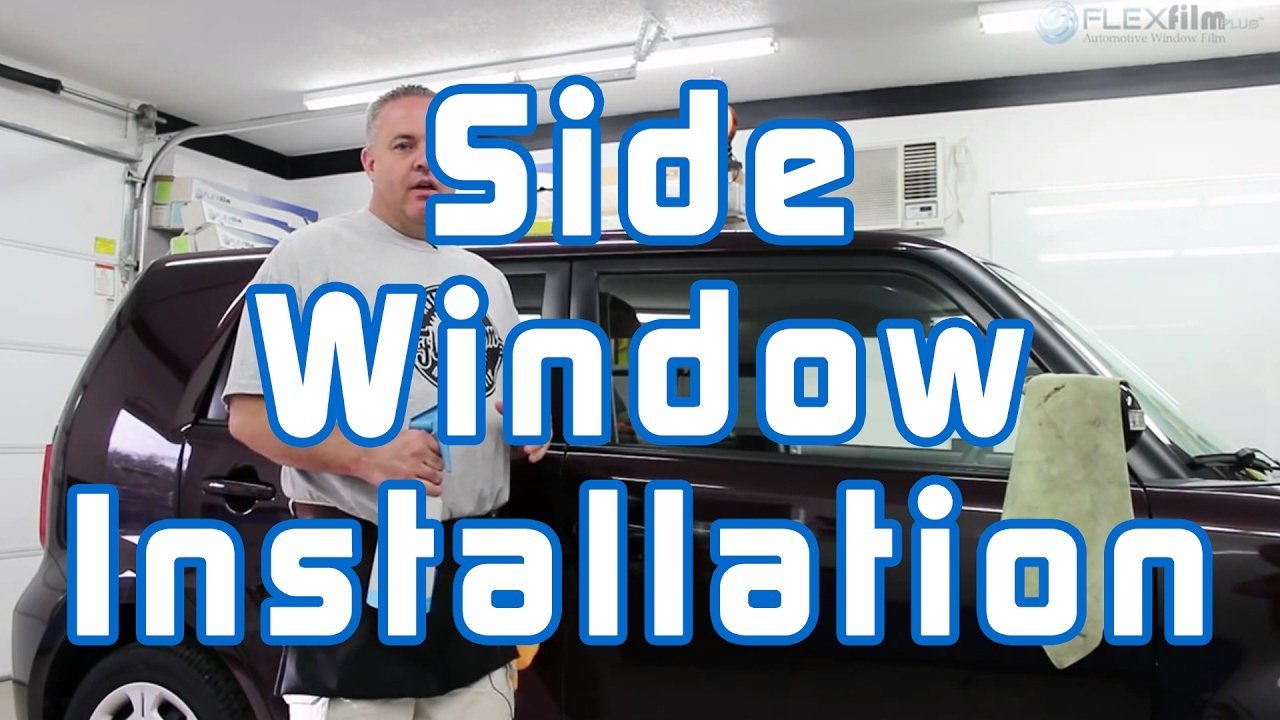 Side Window Installation (Two Stage Method) - Flexfilm