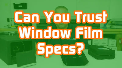 Window Tint Mythbusters: Can You Trust Window Film Specs?