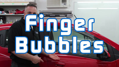 Window Tinting Finger Bubbles